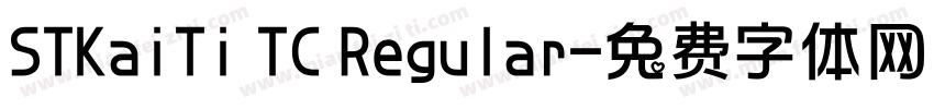 STKaiTi TC Regular字体转换